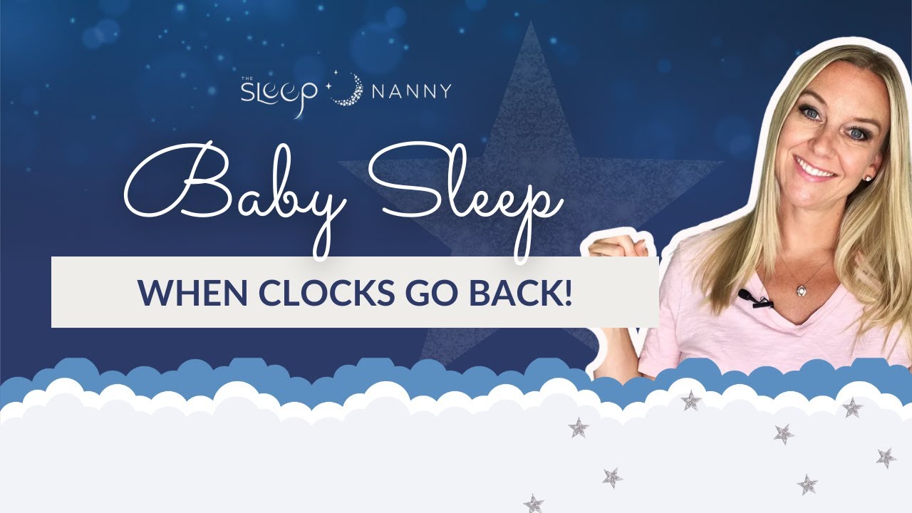 161. Baby Sleep When Clocks Go Back! YouTube
