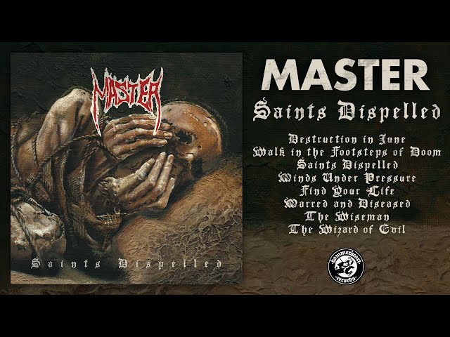 Master - Saints Dispelled (Full Album Stream) class=