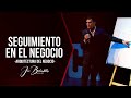 🔴ARQUITECTURA DEL NEGOCIO - UN BUEN SEGUIMIENTO | JOSÉ BOBADILLA