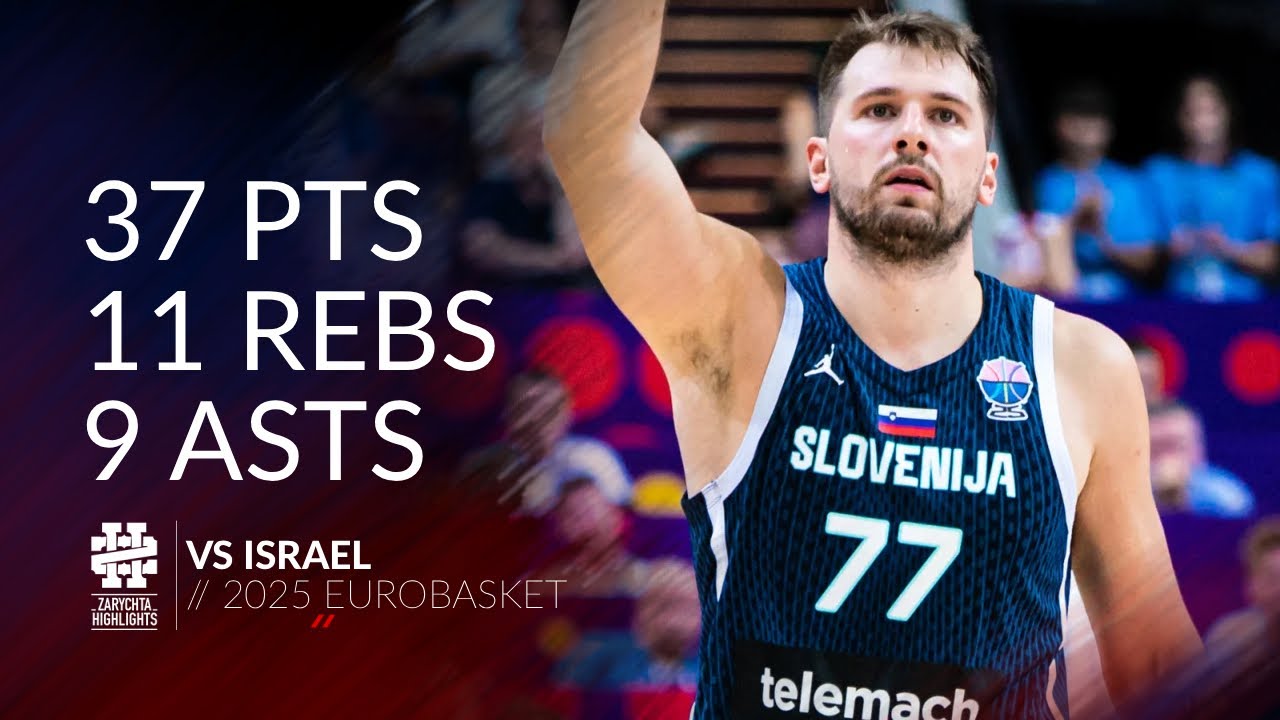 Luka Doncic 37 pts 11 rebs 9 asts vs Israel Eurobasket 2025 - YouTube