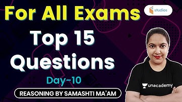 5:30 AM - For All Exams | Top 15 Questions (Day-10) | Reasoning by Samashti Shukla