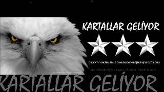 Beşiktaş marşı - (kartallar geliyor) Resimi