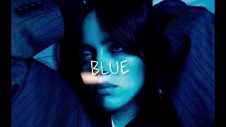 Billie Eilish – BLUE [slowed + reverb]