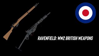 Ravenfield: British Weapons of WW2