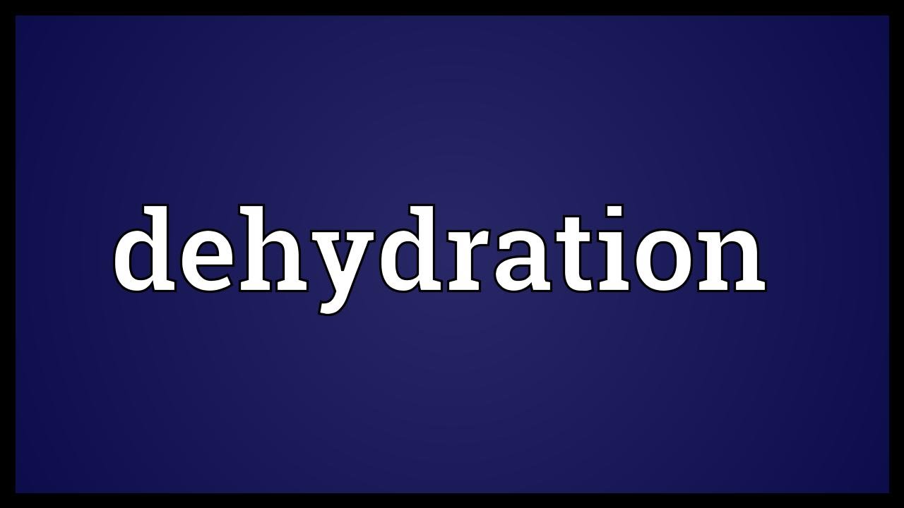 Dehydration Meaning - YouTube