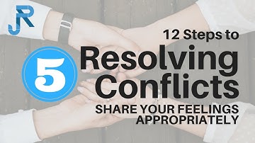 Step 5 - Share Your Feelings Appropriately