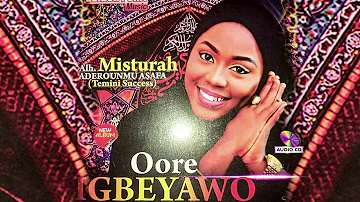 Misturah Aderounmu Asafa - Oore Igbeyawo - Islamic song