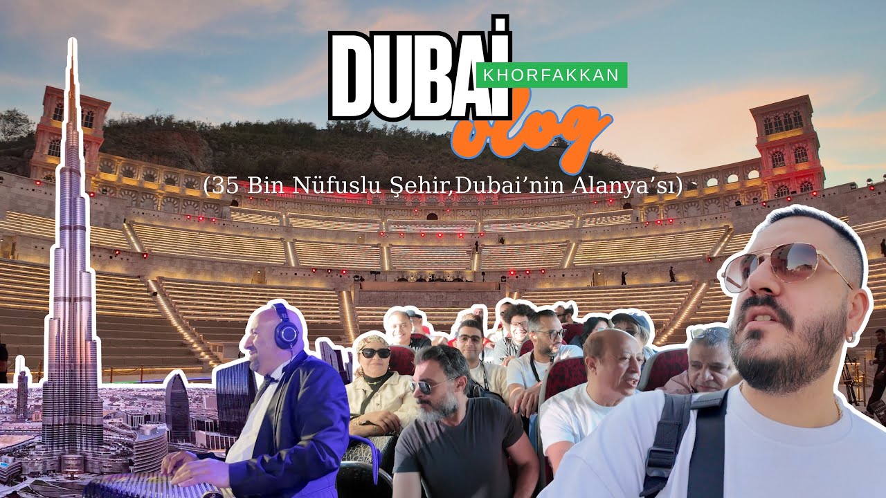 Dubai VLOG (35bin Nüfuslu Şehir Khorfakkan,Dubai'nin Alanya'sı)