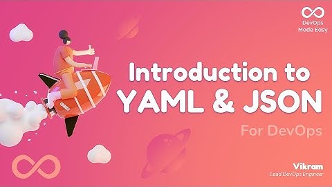 YAML Tutorial for DevOps | YAML explained with PyYAML Python Module