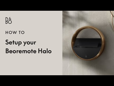Beoremote Halo - Setup - Remote Control for Easy Access to Music | Bang & Olufsen