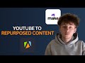 How To Turn YouTube Videos into Repurposed Content with Make.com