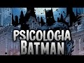 La Psicología de Batman // Como piensa Batman