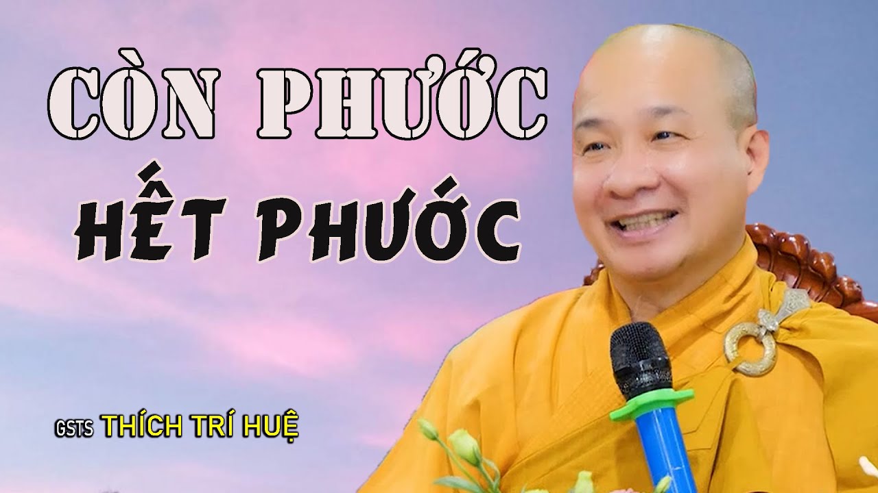 Muốn Biết Mình Còn Phước Hay Hết Phước Hãy Xem Những... - youtube