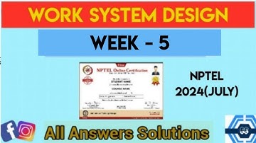 Work System Design Week 5 Quiz Assignment Solution | NPTEL 2024 (July) | SWAYAM 2024