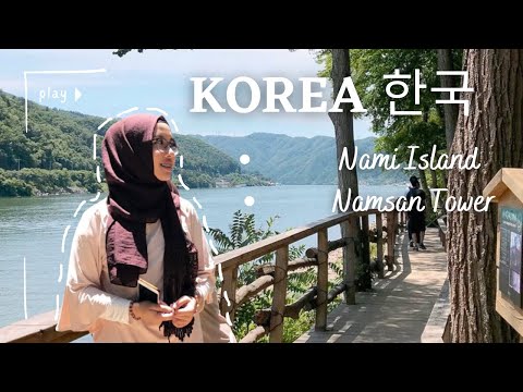Korea - Nami Island, Namsan Tower/N Seoul Tower Vlog Pt1
