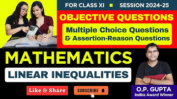 Multiple Choice Questions for Class 11 Linear Inequalities - MCQ Tests by O.P. GUPTA | Mathmission