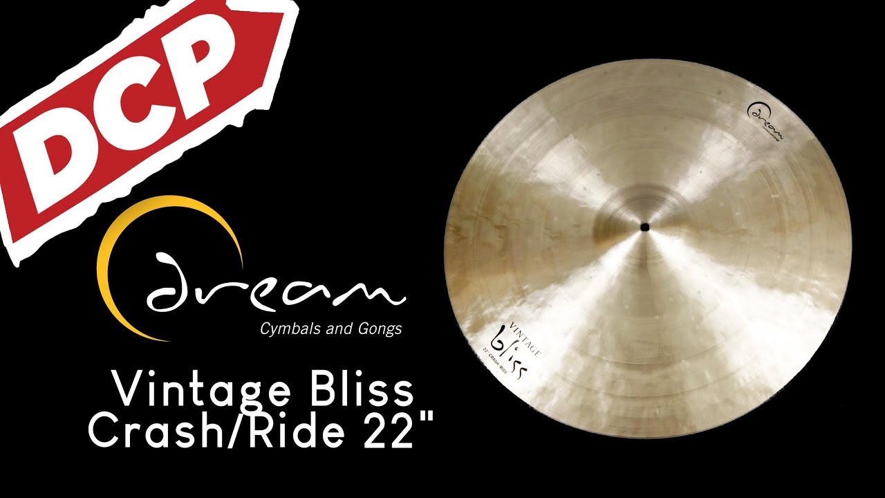 Dream Vintage Bliss Crash/Ride Cymbal 22" 2223 grams VBCRRI22 YouTube