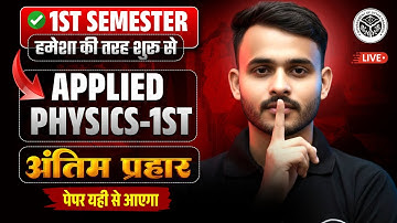 🔥APPLIED PHYSICS-1ST || महामैराथन || 2ND SHIT STUDENT || एक क्लास,सब साफ || BY-ANURAG SIR