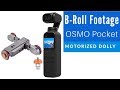 Osmo Pocket B Roll