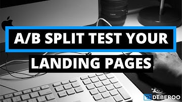 How to A/B Split Test Your Affiliate Landing Pages