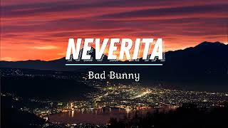 Neverita - Bad Bunny (Lyrics)