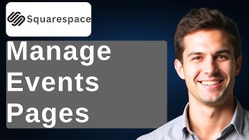 How To Manage Events Pages On Squarespace [2025 Guide]