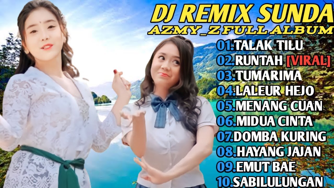 AZMY Z FULL ALBUM TERBARU PALING ENAK ll REMIX LAGU SUNDA