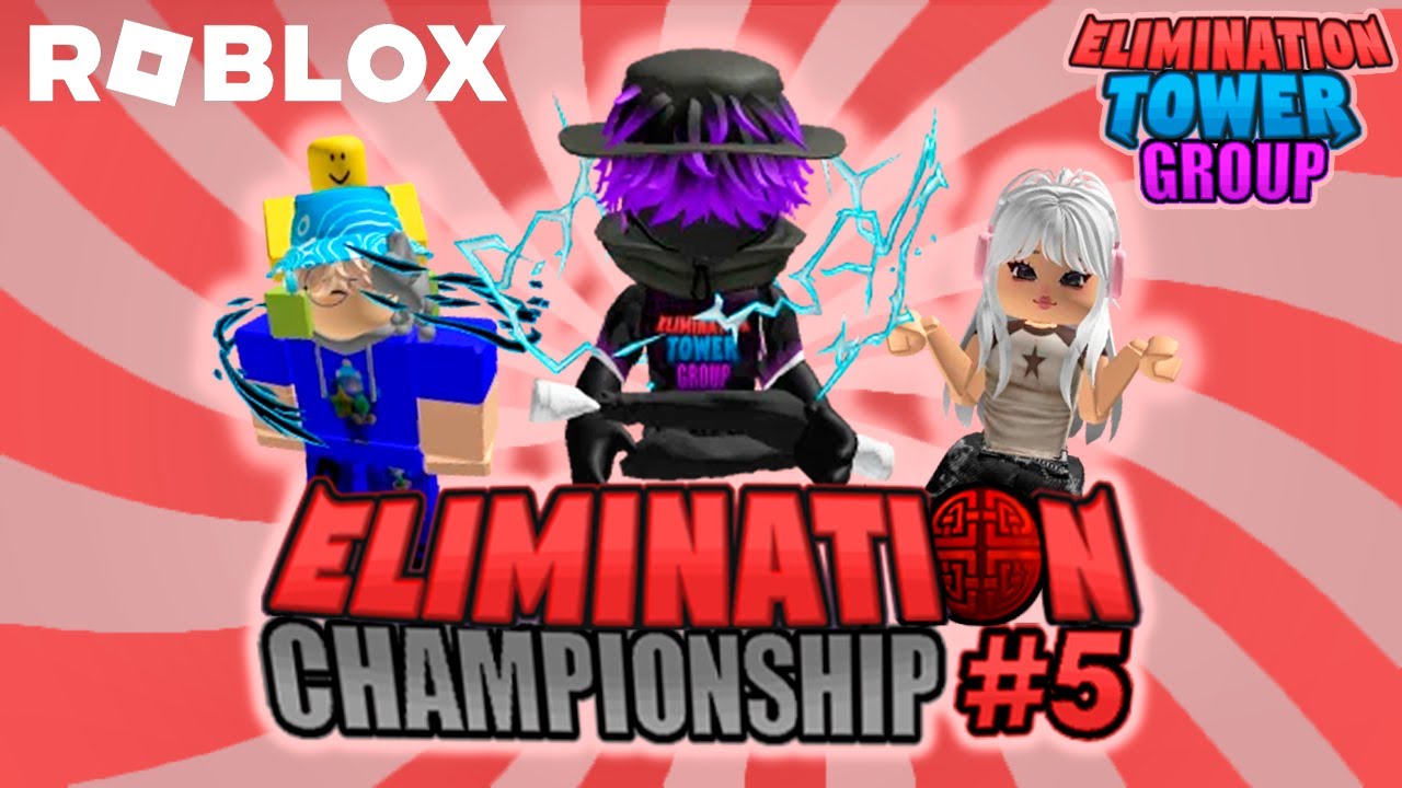 ELIMINATION CHAMPIONSHIP #5 - Roblox Elimination Tower