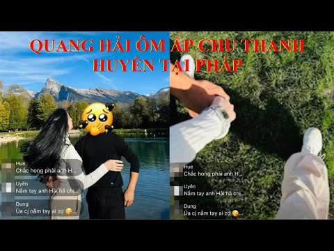 Video Chu Thanh Huyền Công Khai Ảnh Được Quang Hải Ôm Ấp Tại... - youtube