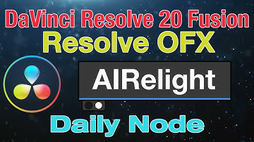 DaVinci Resolve 20 Fusion Relight OFX-knooppunt