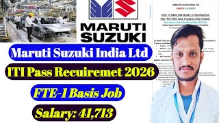 Maruti Suzuki India Ltd Recruitment 2026 | ITI Pass Jobs | Freshers &amp; Experienced Apply Now