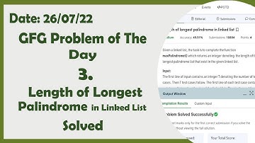 Length of longest palindrome in linked list  || GFG Daily Problem