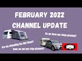 Channel update - February 2022 - What does the future hold?