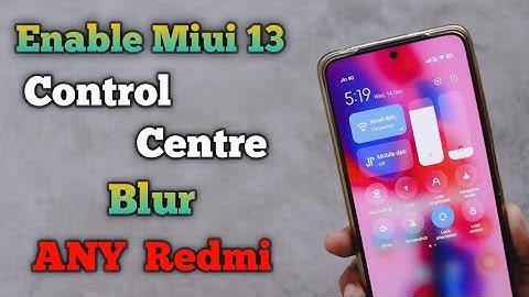 Enable Miui 13 Control Centre Blur Effect On Any Redmi Device