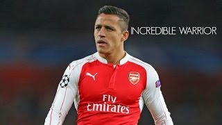 Alexis Sanchéz - Incredible Warrior Goals,Skills 2016-2017 1080P ᴴᴰ