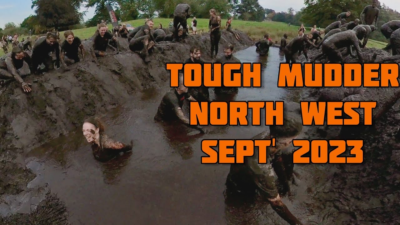 Tough Mudder North West 2023 - OMG - That Mud! 
