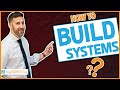 How To Build Systems In Your Business