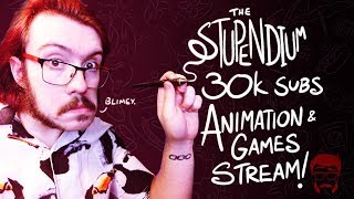 The Stupendium 30k Animation & Games Stream!