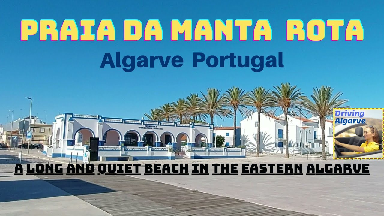 Praia da MANTA ROTA (Algarve Portugal) a huge area of sand, calm waters, space for everyone 11/2021