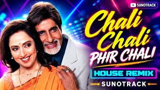 Chali Chali Phir Chali | House Dance Remix 2026 | Full Song | Bollywood Dance Mix | SunoTrack