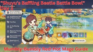Shuyus Baffling Beetle Battle Bowl Mumbly-Bumbly Red-Hot Mage Guidegenshin Impact 5.3