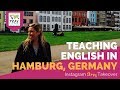 Teaching English in Hamburg, Germany with Tamie Arietta - TEFL Day in the Life