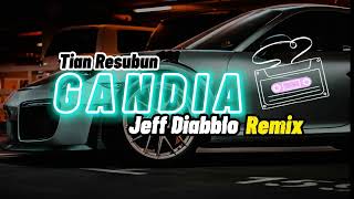 GANDIA - Jeff Diabblo Remix