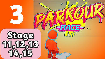 Parkour Race Part 3 || Stage 11,12,13,14,15 Gameplay walkthrough (Android/iOS)