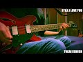 STILL I LOVE YOU   安部恭弘cover TOKAI ES86SR