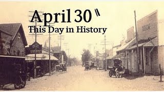 April 30 - This Day in History-San Antonio Express News