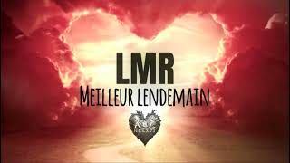 Lmr - Meilleur Lendemain