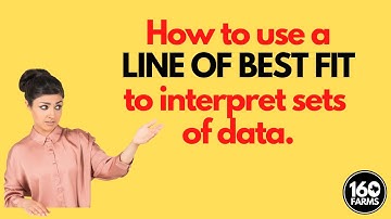 USING A LINE OF BEST FIT TO MAKE PREDICTIONS