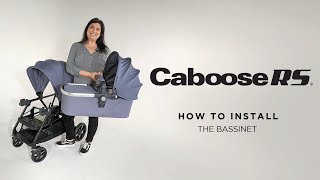 How To Install the Bassinet on the Caboose RS Stroller