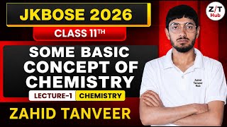 Some Basic Concepts of Chemistry | Chapter 1 | Lecture 1 | Class 11 JKBOSE 2026